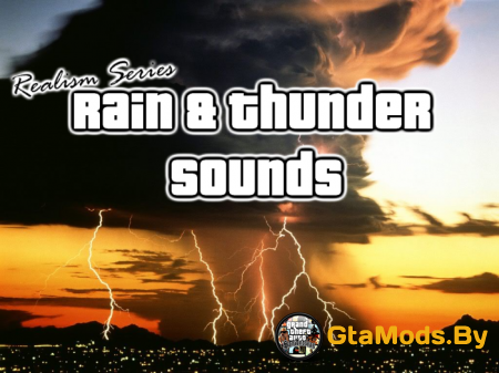 Realism Series - Rain & Thunder  GTA IV