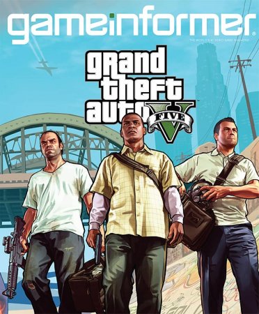 Game Informer обложка, три главных героя GTA V раскрыты!